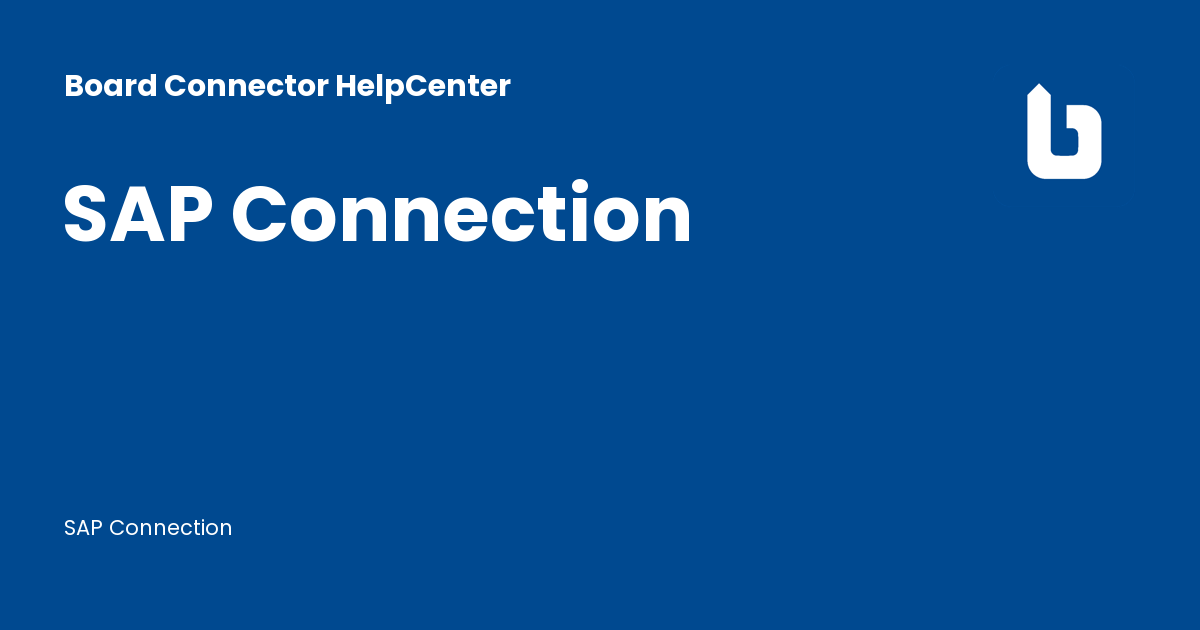 SAP Connection - Board Connector HelpCenter