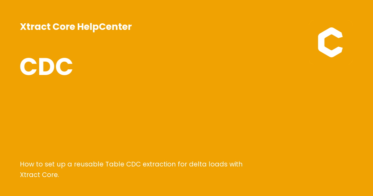 CDC - Xtract Core HelpCenter