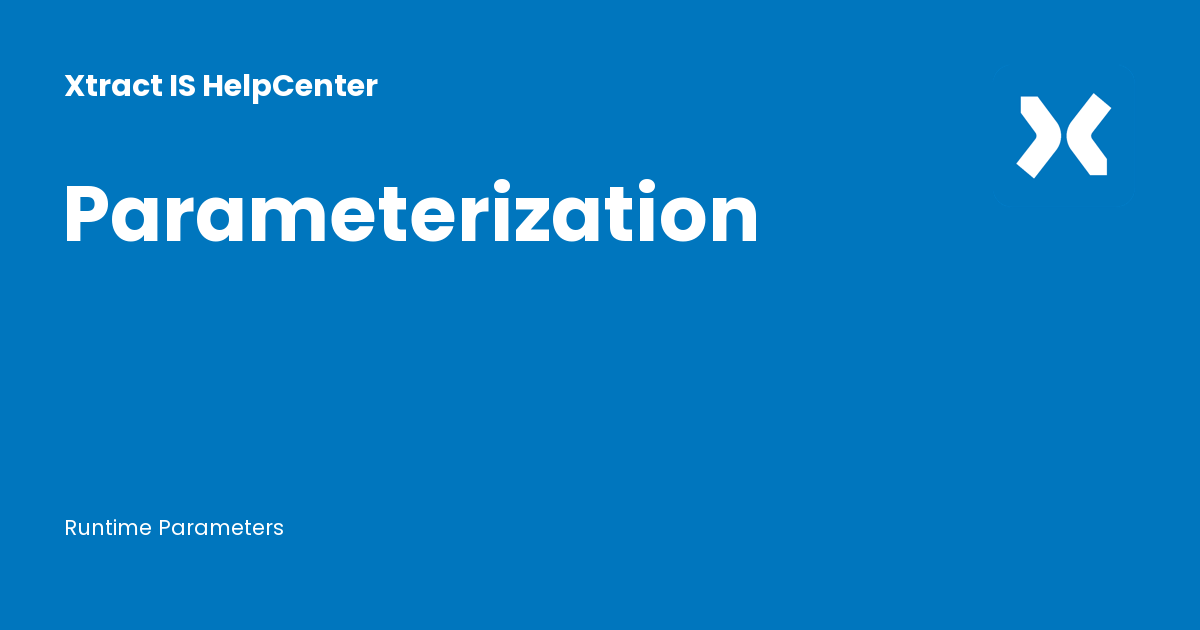 Parameterization - Xtract IS HelpCenter