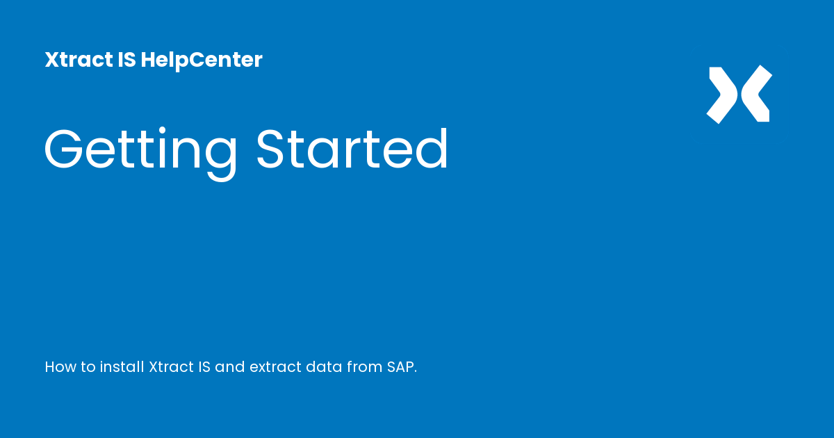 Getting Started - Xtract IS HelpCenter