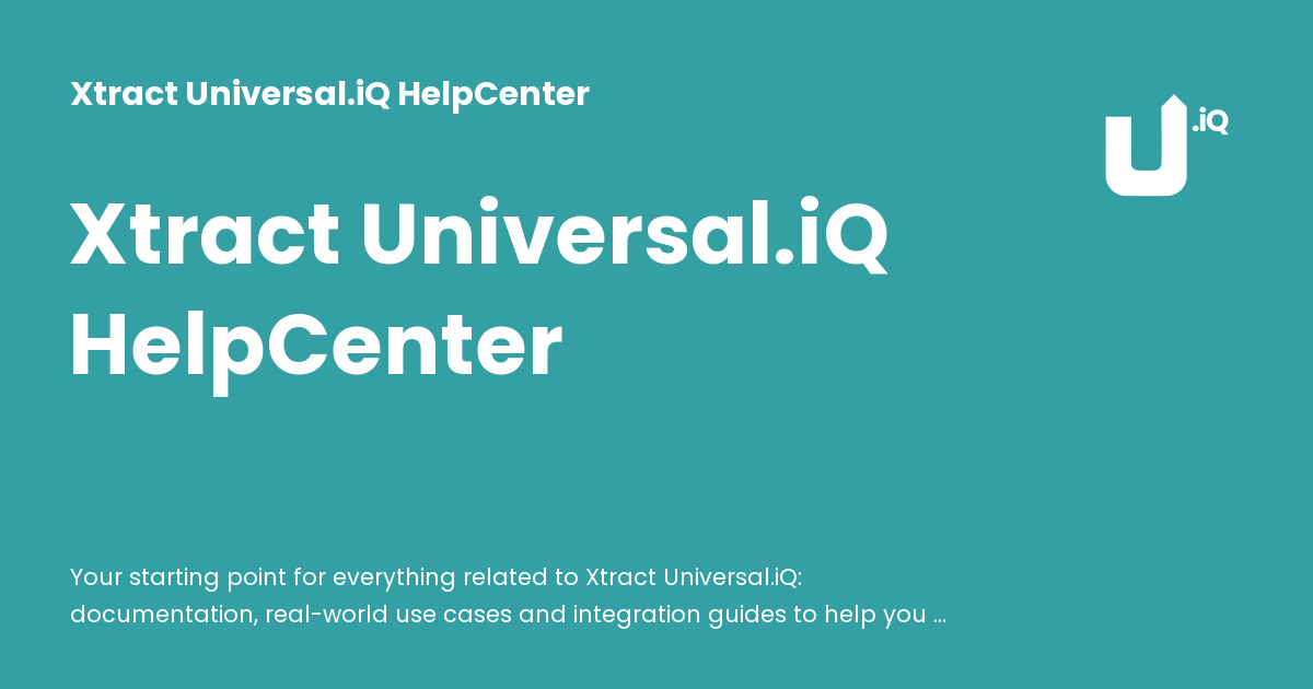 Xtract Universal.iQ HelpCenter - Xtract Universal.iQ HelpCenter