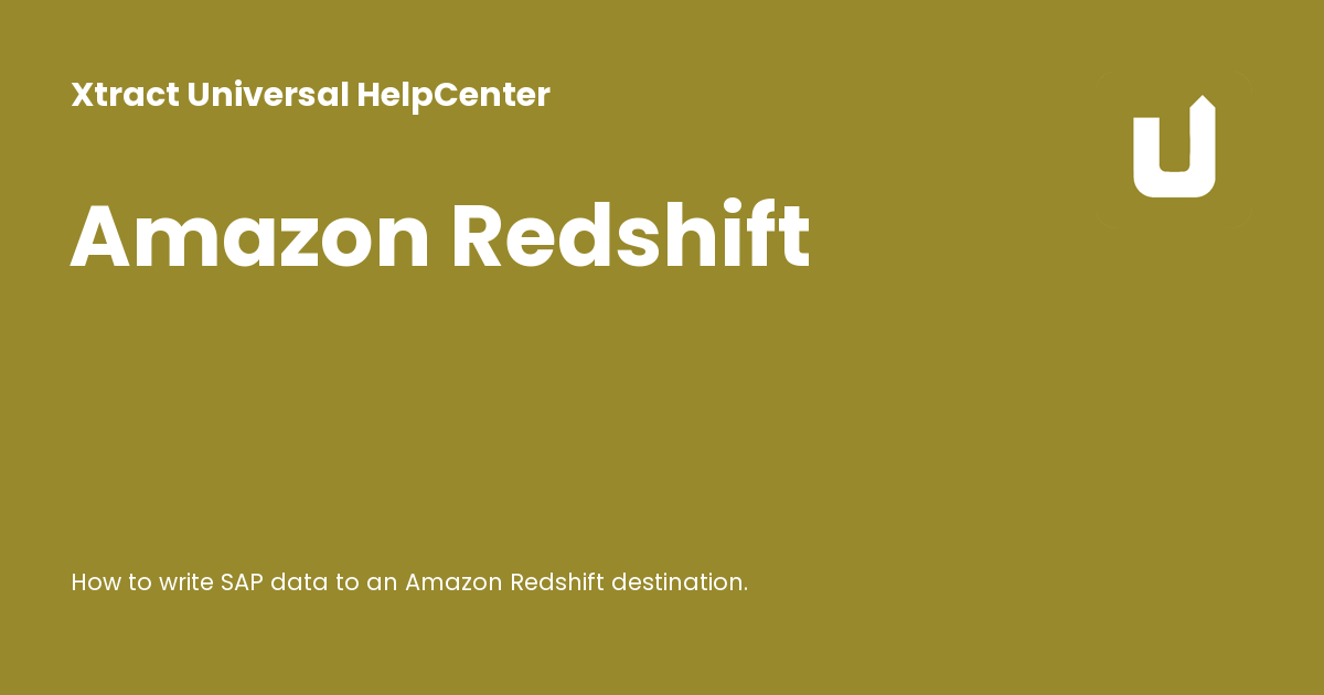 Amazon Redshift - Xtract Universal HelpCenter