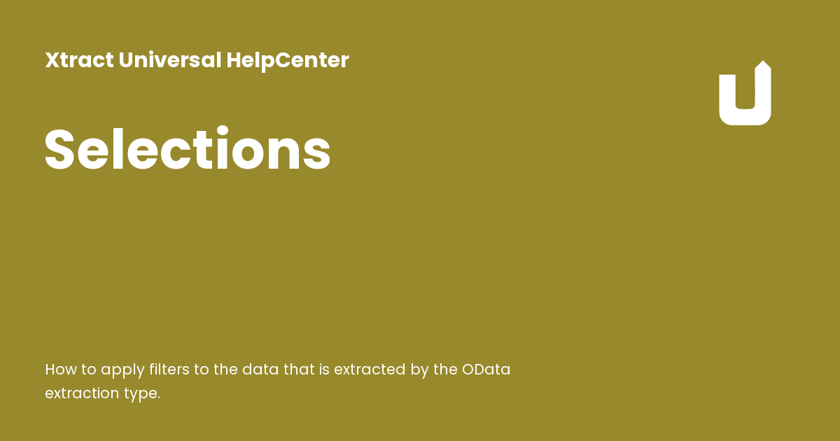 Selections - Xtract Universal HelpCenter