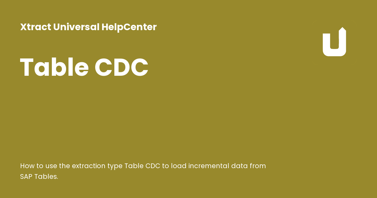 Table CDC - Xtract Universal HelpCenter